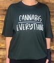 Cannabis Over Everything Tee