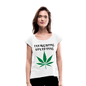 Energizing, Uplifting Cannabis Strains Ladies Roll Cuff T-Shirt