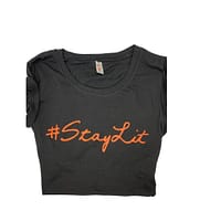 #StayLit™ T Shirt